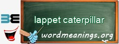 WordMeaning blackboard for lappet caterpillar
